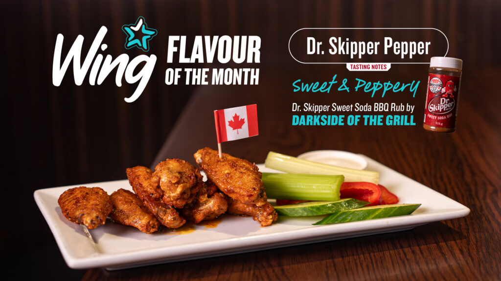 Dr. Skipper Pepper seasoned wings served with fresh vegetables and dip, alongside Dr. Skipper Sweet Soda BBQ Rub and Wing Flavour of the Month text.